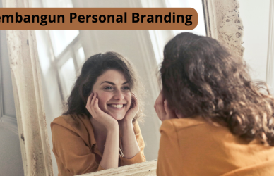 strategi cara ampuh dalam membangun personal branding